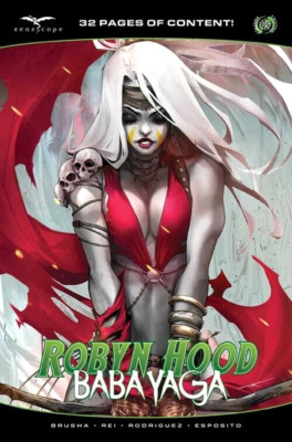 ROBYN HOOD BABA YAGA 1 (NM) IVAN TAO C Variant Zenescope 2022 Grimm Fairy Tales