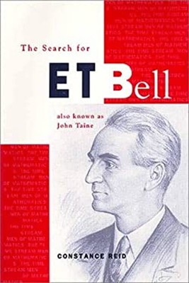 The Search for E. T. Bell : Also Known As John Taine Hardcover Co