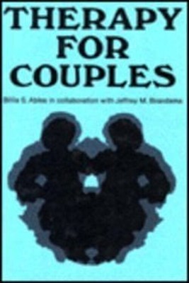 Therapy for Couples : A Clinician's Guide for Effective Treatment