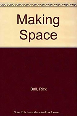 Making Space : Design for Compact Living Hardcover Rick Ball