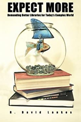 Expect More : Demanding Better Libraries for Today's Complex Worl