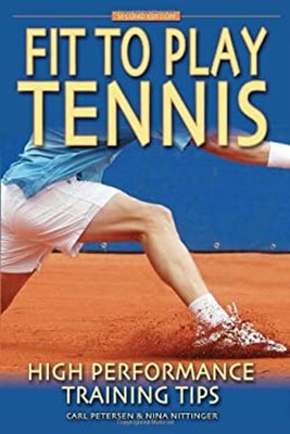 Fit to Play Tennis : High Performance Training Tips Perfect