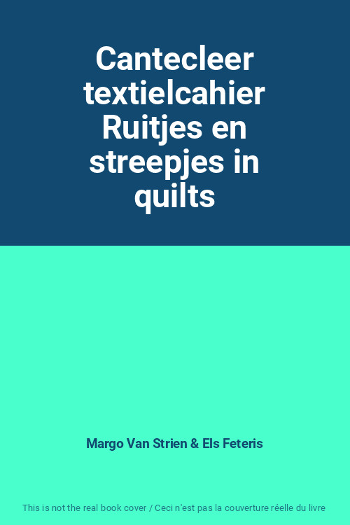 Cantecleer Textielcahier Ruitjes En Streepjes In Quilts, Margo Van Strien Et Els