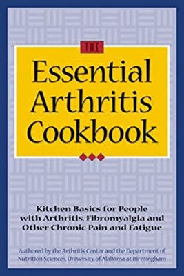 The Essential Arthritis Cookbook : Kitchen Basics for People with