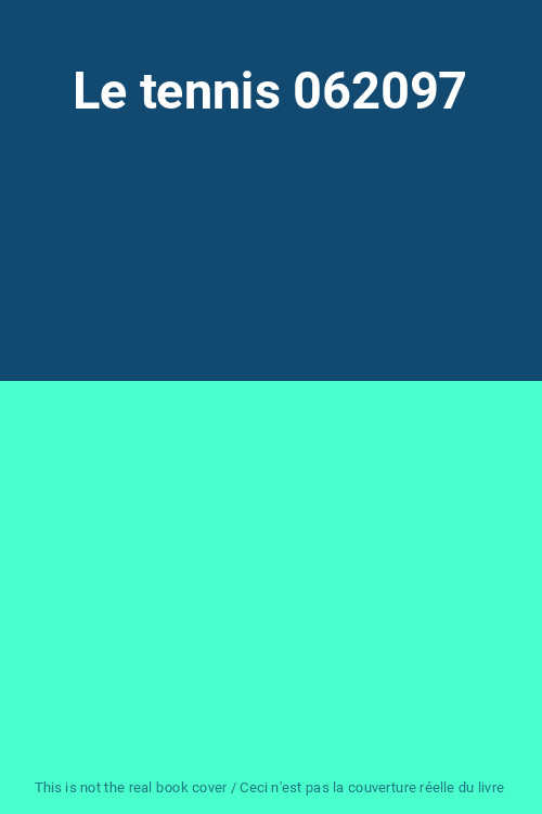 Le Tennis 062097, Unknown