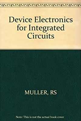 Device Electronics for Integrated Circuits Hardcover