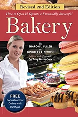 How to Open a Financially Successful Bakery : With Companion CD-R