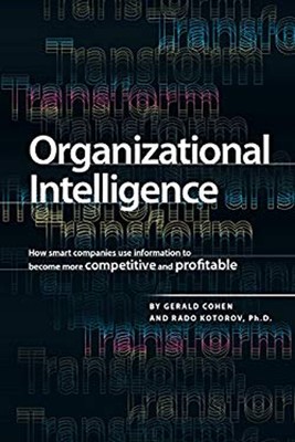 Organizational Intelligence : How Smart Companies Use Information