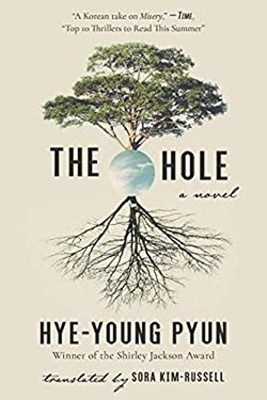 The Hole : A Novel Hardcover Hye-young Pyun