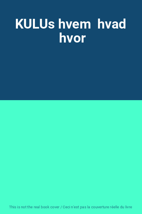 Kulus Hvem  Hvad  Hvor, Unknown