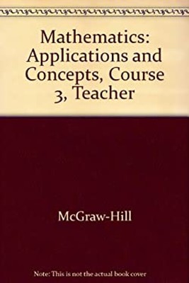 Mathematics: Applications and Concepts 2004, Course 3 Teacher Wra