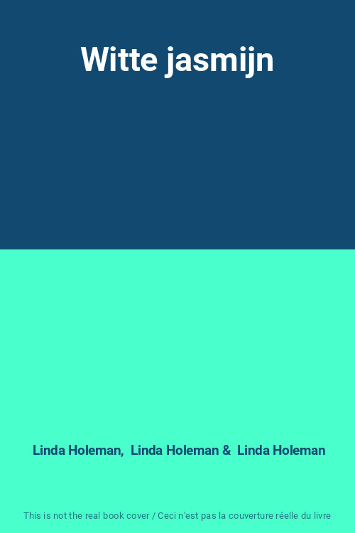 Witte Jasmijn, Linda Holeman, Linda Holeman Et Linda Holeman