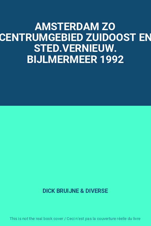 Amsterdam Zo Centrumgebied Zuidoost En Sted.Vernieuw. Bijlmermeer 1992, Dick Bru