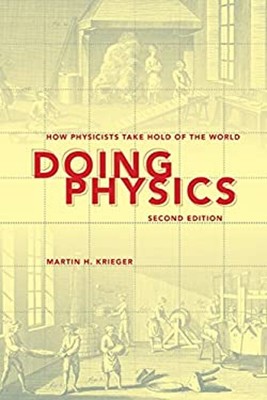 Doing Physics, Second Edition : How Physicists Take Hold of the W