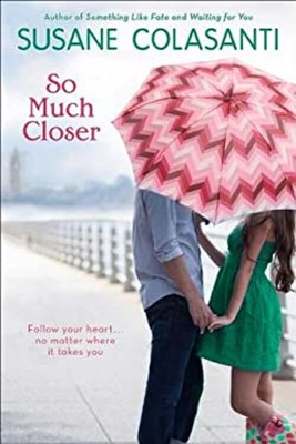 So Much Closer Paperback Susane Colasanti