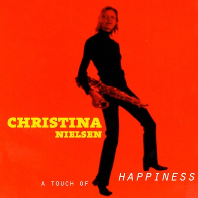 Christina Nielsen A Touch of Happiness (CD) Album (UK IMPORT)