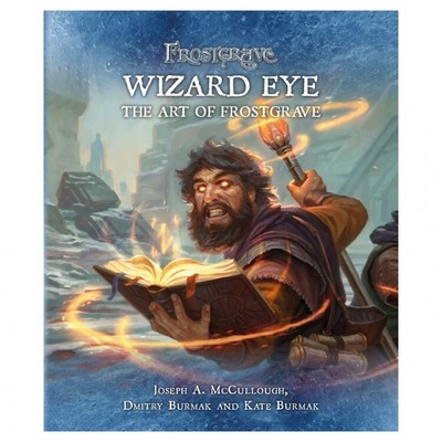Frostgrave: Wizard Eye: The Art of Frostgrave OSP FGV014
