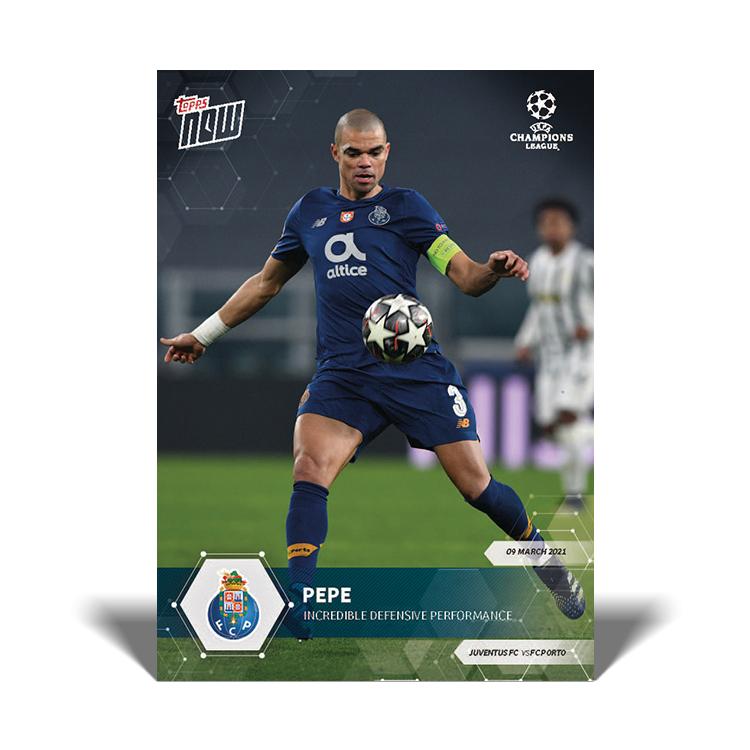 Topps Now UCL 2020-21 - Card 052 - Pepe - FC Porto - Incredible Performance