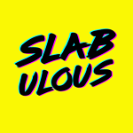 slabulous