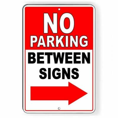 No Parking Between Signs Arrow Right Sign / Decal  Notice Warning Attention NP42