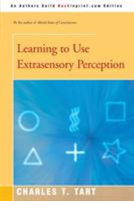 Learning to Use Extrasensory Perception Paperback Charles T. Tart