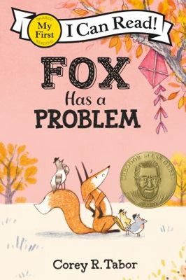 Fox Has a Problem Paperback Corey R. Tabor