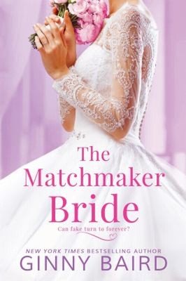 The Matchmaker Bride Mass Market Paperbound Ginny Baird