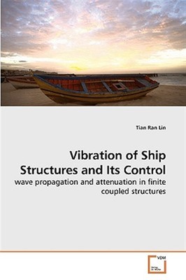 Vibration of Ship Structures and Its Control, Paperback by Lin, Tian Ran, Bra...