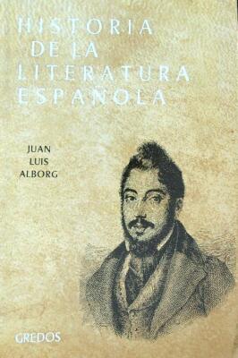 HISTORIA DE LA LITERATURA ESPANOLA. VOL IV ALBORG JUAN LUIS EDITORIAL GREDOS