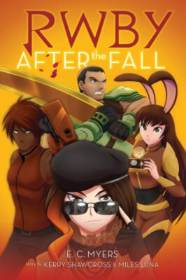 After the Fall: an AFK Book RWBY, Book 1 Paperback E. C. Myers