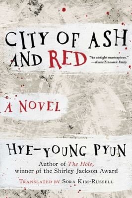 City of Ash and Red : A Novel Hardcover Hye-young Pyun