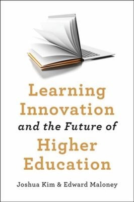 Learning Innovation and the Future of Higher Education Hardcover