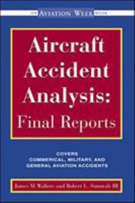 Aircraft Accident Analysis: Final Reports Jim, Sumwalt, Robert Wa