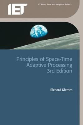 Principles of Space-Time Adaptive Processing Hardcover Richard Kl