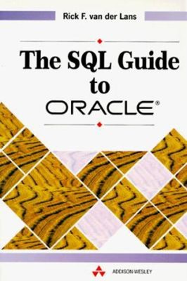 The SQL Guide to Oracle Perfect Rick Van der Lans