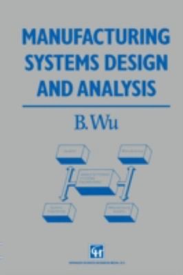Fundamentals of Manufacturing Systems Design and Analysis Paperba