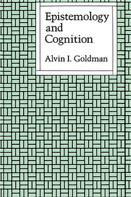 Epistemology and Cognition (Paperback or Softback)
