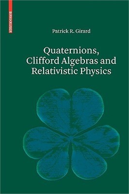 Quaternions, Clifford Algebras and Relativistic Physics (Paperback or Softback)