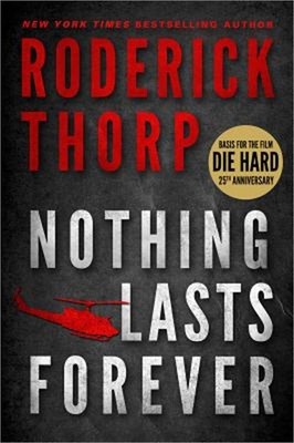 Nothing Lasts Forever (Basis for the Film Die Hard) (Paperback or Softback)