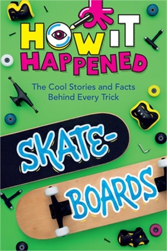 : The Cool Stories And Facts Behind Every Trick (pap