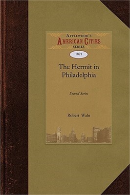 Hermit in Philadelphia: Second Series (Paperback or Softback)
