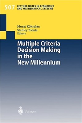 Multiple Criteria Decision Making in the New Millennium: Proceedings of the Fift