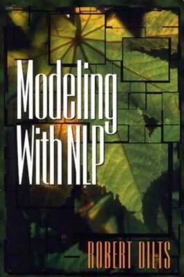 NEW Modeling with NLP by Robert D. Dilts Paperback Book Free Shipping
