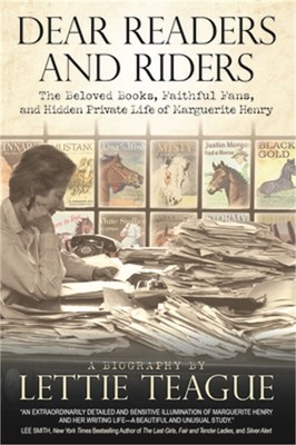 Dear Readers and Riders: The Beloved Books, Faithful Fans, and Hidden Private Li