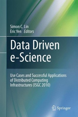 Eric Yen (u. a.) | Data Driven e-Science | Taschenbuch | Englisch (2014) | xxii