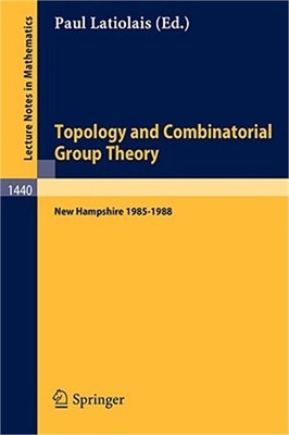 Topology and Combinatorial Group Theory: Proceedings of the Fall Foliage Topolog