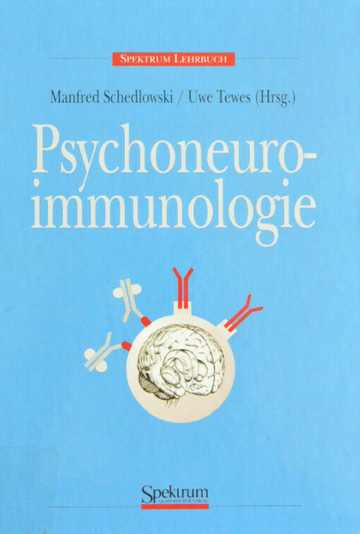 Psychoneuroimmunologie Manfred Schedlowski, Uwe Tewes, Spektrum-Lehrbuch Psychol