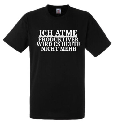Sprüche T-Shirt Fun lustig witzig Arbeit Beruf Spruch Text Motiv Shirt Geschenk