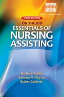 Nursing Assistant : A Nursing Process Approach - on the Job: Esse