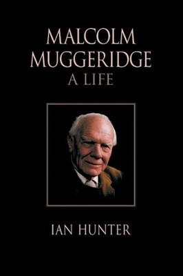 Malcolm Muggeridge | Ian Hunter | A Life | Taschenbuch | Paperback | Englisch